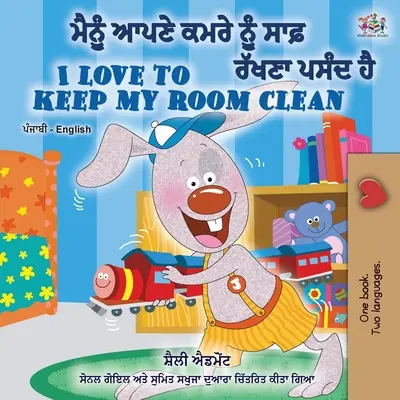 I Love to Keep My Room Clean (Libro Bilingüe Inglés Punjabi - India) - I Love to Keep My Room Clean (Punjabi English Bilingual Book -India)