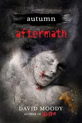 Otoño: Aftermath: Aftermath - Autumn: Aftermath: Aftermath