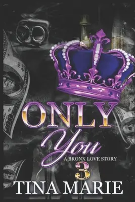 Only You Una historia de amor en el Bronx 3 - Only You: A Bronx Love Story 3