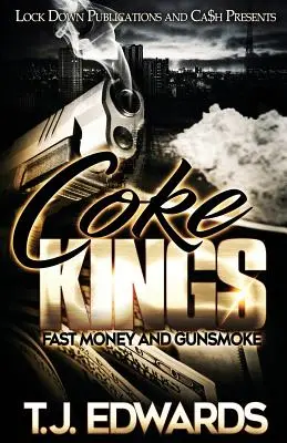 Los reyes de la cocaína Dinero rápido y Gunsmoke - Coke Kings: Fast Money and Gunsmoke