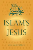 El Jesús del Islam - Islam's Jesus