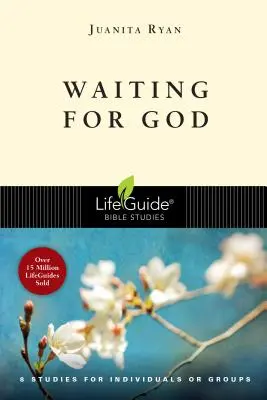 Esperando a Dios: 8 estudios para individuos o grupos - Waiting for God: 8 Studies for Individual or Groups