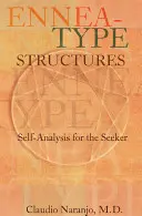 Estructuras de tipo Ennea: Autoanálisis para el buscador - Ennea-type Structures: Self-Analysis for the Seeker