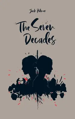 Las siete décadas - The Seven Decades
