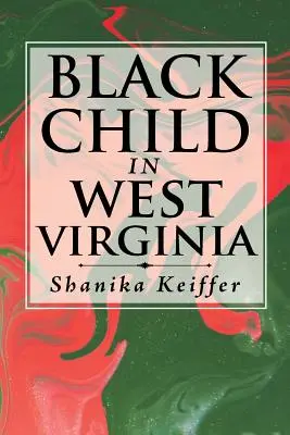 El niño negro en Virginia Occidental - Black Child in West Virginia