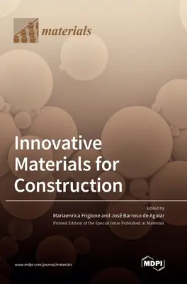 Materiales innovadores para la construcción - Innovative Materials for Construction