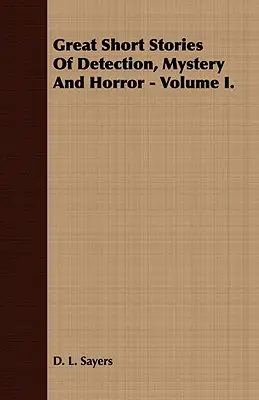 Grandes relatos breves de detección, misterio y terror - Volumen II. - Great Short Stories of Detection, Mystery and Horror - Volume II.