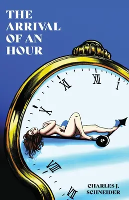 La llegada de una hora - The Arrival Of An Hour