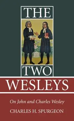 Los dos Wesley - The Two Wesleys