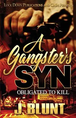 A Gangster's Syn: Obligado a matar - A Gangster's Syn: Obligated to Kill