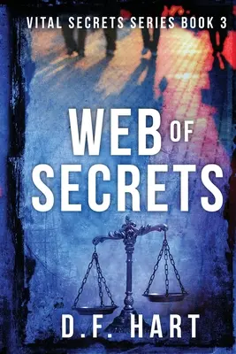 La red de los secretos: Vital Secrets, Libro Tres - Large Print - Web of Secrets: Vital Secrets, Book Three - Large Print