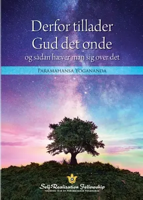 Por qué Dios permite el mal y cómo superarlo (danés) - Why God Permits Evil and How to Rise Above It (Danish)