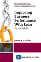 Mejora del rendimiento empresarial con Lean, segunda edición - Improving Business Performance With Lean, Second Edition