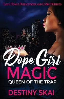 Dope Girl Magic: Queen of the Trap