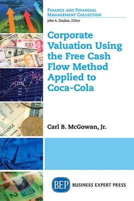 Valoración de empresas mediante el método del flujo de caja libre aplicado a Coca-Cola - Corporate Valuation Using the Free Cash Flow Method Applied to Coca-Cola