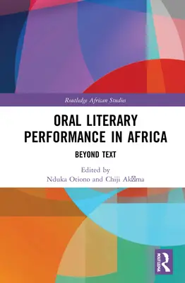 Interpretación literaria oral en África: Más allá del texto - Oral Literary Performance in Africa: Beyond Text