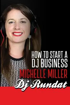 Cómo montar un negocio de Dj - How to Start a Dj Business