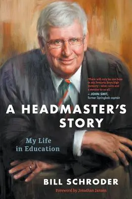 La historia de un director: Mi vida en la educación - A Headmaster's Story: My Life in Education