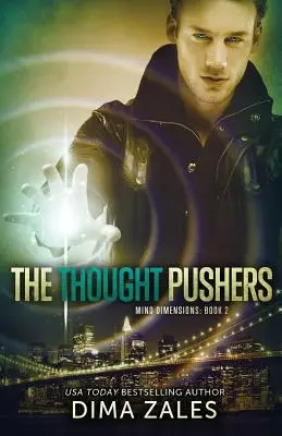 Los Empujadores del Pensamiento (Dimensiones de la Mente Libro 2) - The Thought Pushers (Mind Dimensions Book 2)