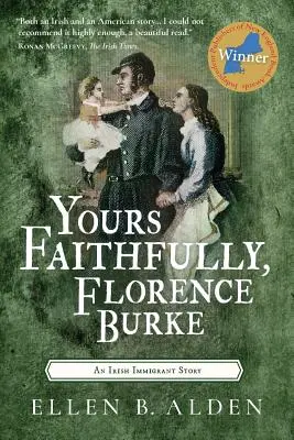 Atentamente, Florence Burke: Una historia de inmigrantes irlandeses - Yours Faithfully, Florence Burke: An Irish Immigrant Story