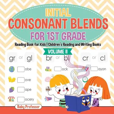 Mezclas de consonantes iniciales para 1er grado Volumen II - Libro de lectura para niños Libros de lectura y escritura para niños - Initial Consonant Blends for 1st Grade Volume II - Reading Book for Kids Children's Reading and Writing Books