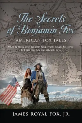 Los secretos de Benjamin Fox: Cuentos del Zorro Americano - The Secrets of Benjamin Fox: American Fox Tales