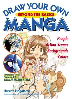 Dibuja tu propio manga: más allá de lo básico - Draw Your Own Manga: Beyond the Basics