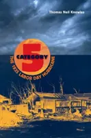 Categoría 5: El huracán del Día del Trabajo de 1935 - Category 5: The 1935 Labor Day Hurricane