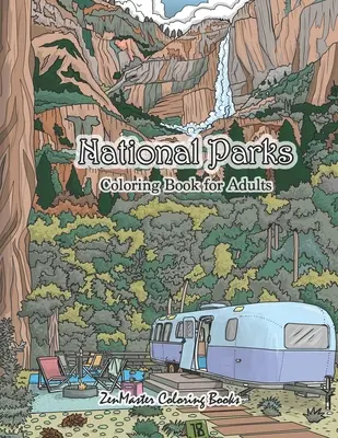 National Parks Coloring Book for Adults: Un libro para colorear para adultos de los parques nacionales de todo el país con escenas de campo, animales, camping y M - National Parks Coloring Book for Adults: An Adult Coloring Book of National Parks From Around the Country with Country Scenes, Animals, Camping, and M