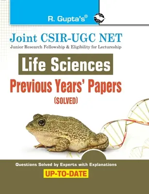 CSIRUGC NET conjunto: Life Sciences Previous Years' Papers (Solved) - Joint CSIRUGC NET: Life Sciences Previous Years' Papers (Solved)