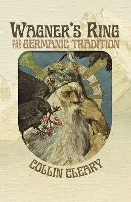 El Anillo de Wagner y la tradición germánica - Wagner's Ring and the Germanic Tradition