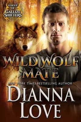 Lobo Salvaje Mate: Liga de los Cambiantes de Gallize - Wild Wolf Mate: League of Gallize Shifters