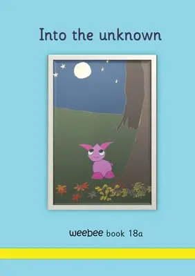 Hacia lo desconocido weebee Libro 18a - Into the unknown weebee Book 18a