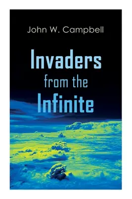 Invasores del infinito: Serie Arcot, Morey y Wade - Invaders from the Infinite: Arcot, Morey and Wade Series