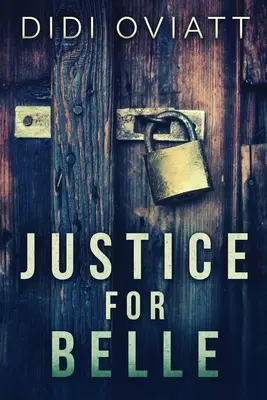 Justicia para Belle - Justice For Belle