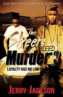 The Streets Bleed Murder 3: La lealtad no tiene límites - The Streets Bleed Murder 3: Loyalty Has No Limits