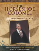 El coronel de la herradura - The Horseshoe Colonel