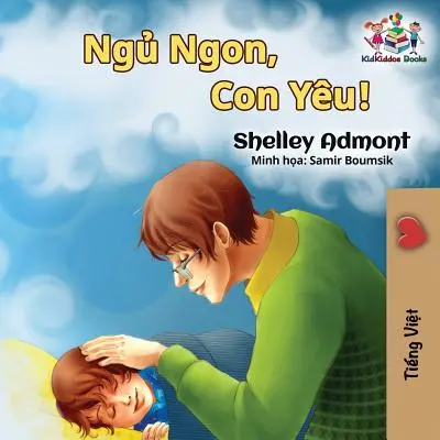 ¡Buenas noches, amor mío! (Libro en vietnamita para niños) Libro infantil vietnamita - Goodnight, My Love! (Vietnamese language book for kids): Vietnamese children's book