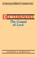 Deuteronomio - Everyman's Bible Commentary: El Evangelio del amor - Deuteronomy- Everyman's Bible Commentary: The Gospel of Love