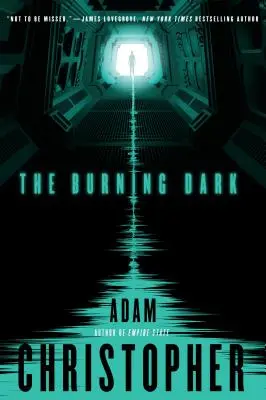 La oscuridad ardiente - The Burning Dark