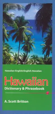 Diccionario y libro de frases hawaiano: Hawaiano-Inglés/Inglés-Hawaiano - Hawaiian Dictionary & Phrasebook: Hawaiian-English/English-Hawaiian