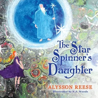 La Hija de la Hilandera de Estrellas - The Star Spinner's Daughter