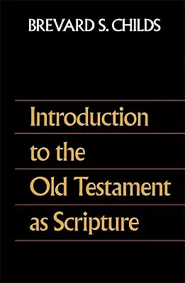 Introducción al Antiguo Testamento como Escritura - Introduction to the Old Testament as Scripture