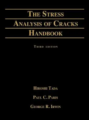 Manual de análisis de tensiones en grietas - Stress Analysis of Cracks Handbook