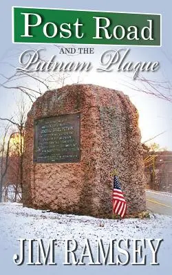 Post Road y la placa de Putnam (Libros de Post Road, Libro 2) - Post Road and the Putnam Plaque (Post Road Books Book 2)