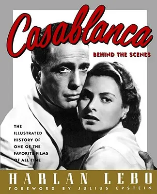 Casablanca: entre bastidores - Casablanca: Behind the Scenes