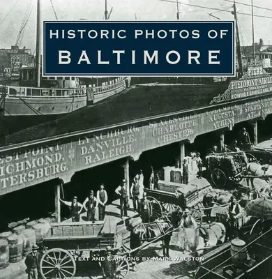 Fotos históricas de Baltimore - Historic Photos of Baltimore