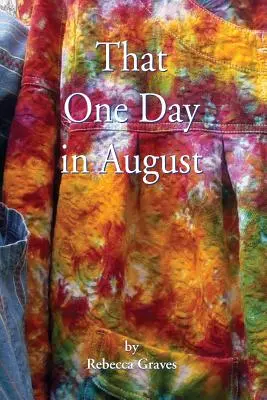 Aquel día de agosto - That One Day in August