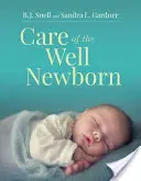Cuidados del recién nacido sano - Care of the Well Newborn