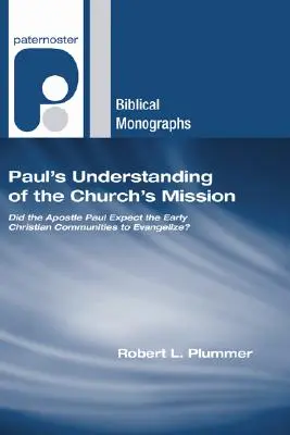 La concepción paulina de la misión de la Iglesia - Paul's Understanding of the Church's Mission